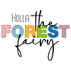 Holla the forest fairy