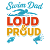 Swim Dad Loud and proud