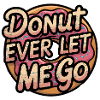Sweet Donut Saying, Relationhship 