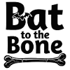 Bat to the Bone - Halloween Bat