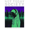 Not Today Society Phonk Music Aesthetic Edgy