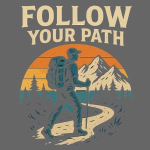 Follow Your Path Hiking Tee