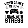 Gaming Life and Stress Relief Design