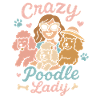 Crazy poodle lady