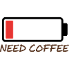 Need Coffee Funny Caffeine Lover Quote