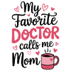 Mon médecin préféré m’appelle maman - chaleureusement