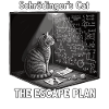 Schrödinger's cat with escape plan