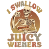 Skeleton I swallow juicy Wieners Hotdog