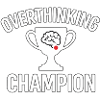 Overthinking Champion Funny Brain Cup Design