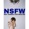 NSFW Not Sober For Winter 