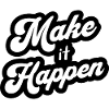 Motivation Positive Make It Happen