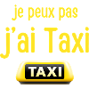 I can't I have Taxi
