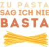 I never say basta to pasta