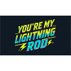 You're my lightning rod