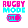 Rugby Mode ON - Pure Rugby Passion