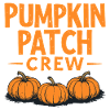 Pumpkin Patch Crew - Pumpkin Saying
