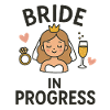 Bride in Progress – Lustiges JGA Brautdesign
