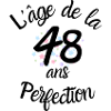 48 ans, l'âge de la perfection