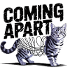 Coming Apart Cat