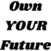 Own Your Future – Inspirational Quote Design