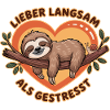 Better Slow Than Stressed Sloth Illustration