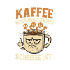 Coffee graphic with humorous message