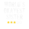 World's Okayest Sister Sister Humor Saying
