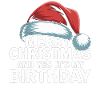 Christmas and Birthday Shirt