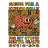 Stupid Walking Brain Retro Psychedelic 