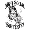 Butterfly Antisocial - Funny Saying