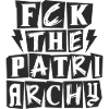Fck The Patriarchy Feminist Statement