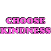 Choose Kindness pink