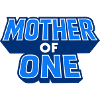 Mother of One