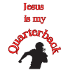 Jesus Is My Quarterback T-Shirt