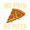 No pain no pizza
