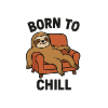 born to chill