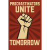 Procrastinators Unite, Tomorrow