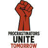 Procrastinators Unite, Tomorrow Motiv
