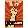 Procrastinateurs, procrastinateurs s’unissent, demain