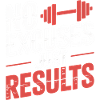 No excuses, results