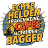 Echte Helden fahren BaggeR