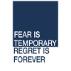 Fear passes, remorse remains