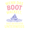 Bootwackel Spruch Reisegefühl