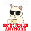 Retirement cat: No longer my problem