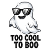 Too Cool To Boo - Cool Ghost