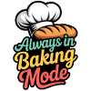 Always in Baking Mode