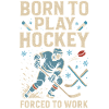Born to play hockey