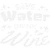 Save water drink wine