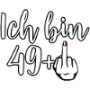 I'm 49+ Middle Finger - Birthday