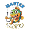 Master Baiter – Funny Angler Saying